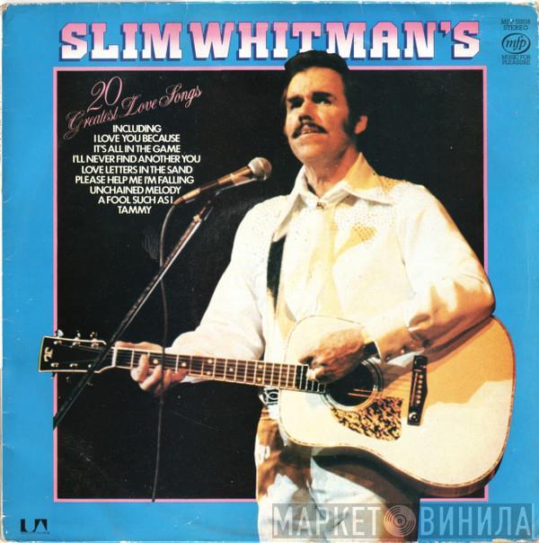 Slim Whitman - Slim Whitman's 20 Greatest Love Songs