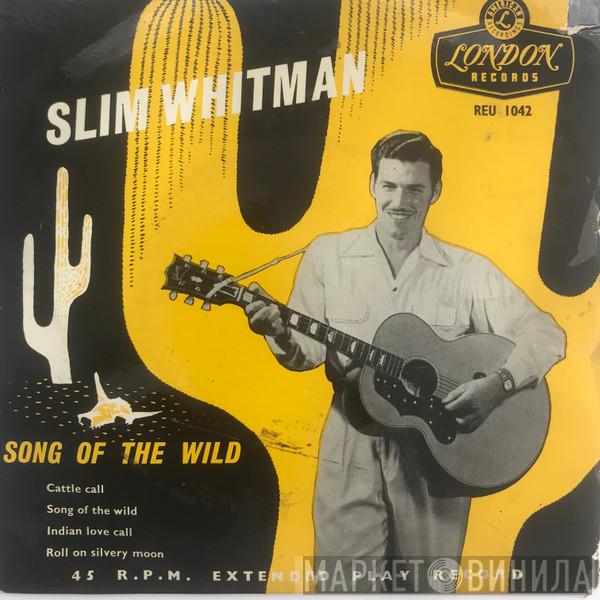 Slim Whitman - Song Of The Wild