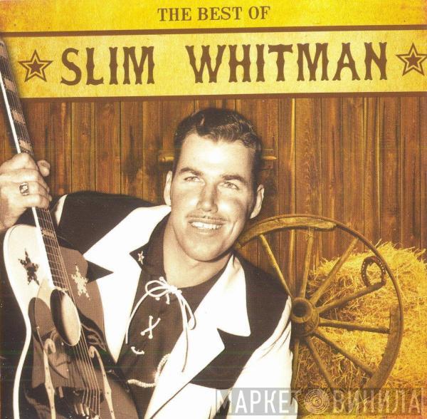Slim Whitman - The Best Of Slim Whitman