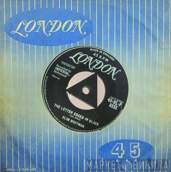 Slim Whitman - The Letter Edged In Black