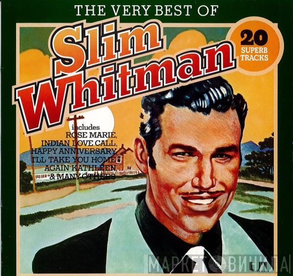Slim Whitman - The Very Best Of Slim Whitman