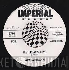  Slim Whitman  - Yesterday's Love
