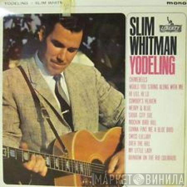 Slim Whitman - Yodeling