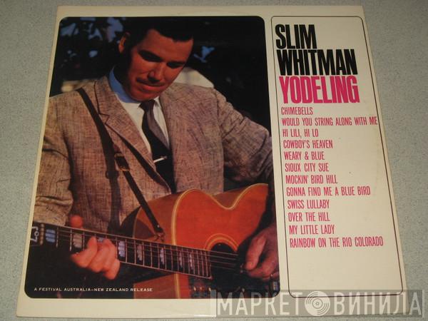  Slim Whitman  - Yodelling