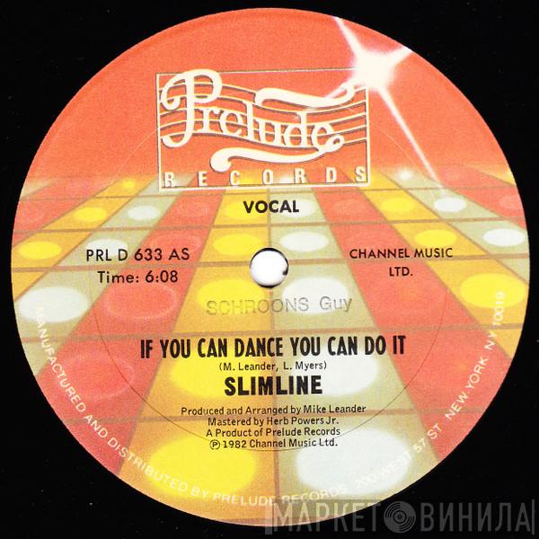  Slimline  - If You Can Dance You Can Do It