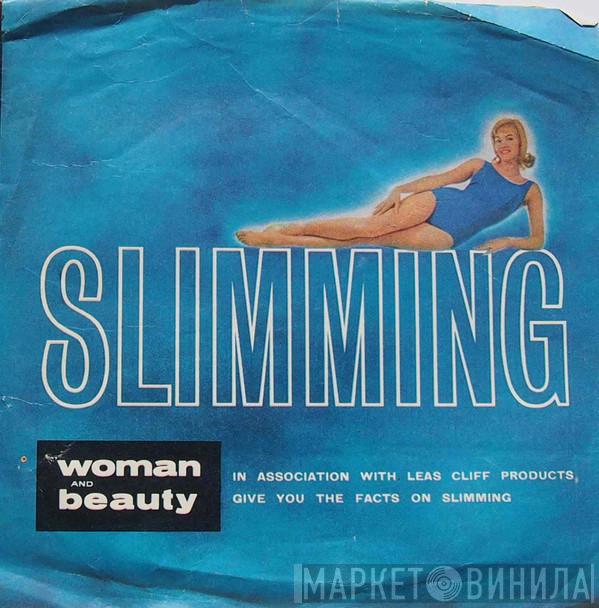  - Slimming