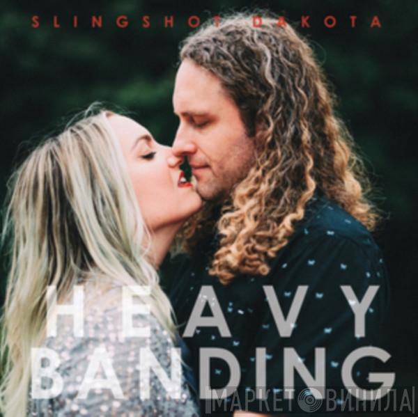 Slingshot Dakota - Heavy Banding