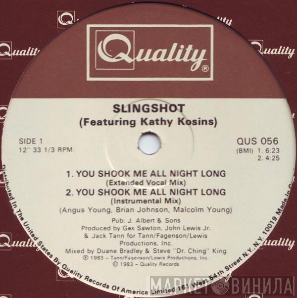 Slingshot, Kathy Kosins - You Shook Me All Night Long