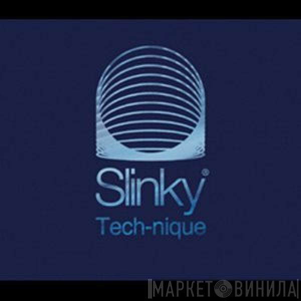  - Slinky Tech-nique