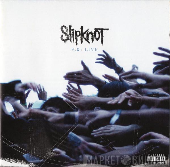 Slipknot - 9.0: Live