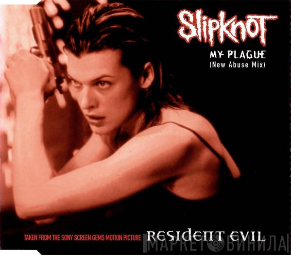 Slipknot - My Plague (New Abuse Mix)