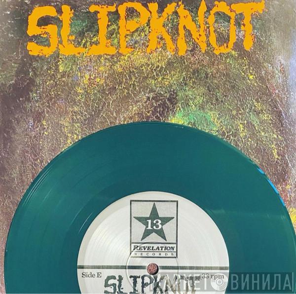 Slipknot  - Slipknot