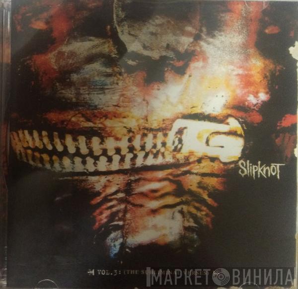  Slipknot  - Vol. 3: (The Subliminal Verses)