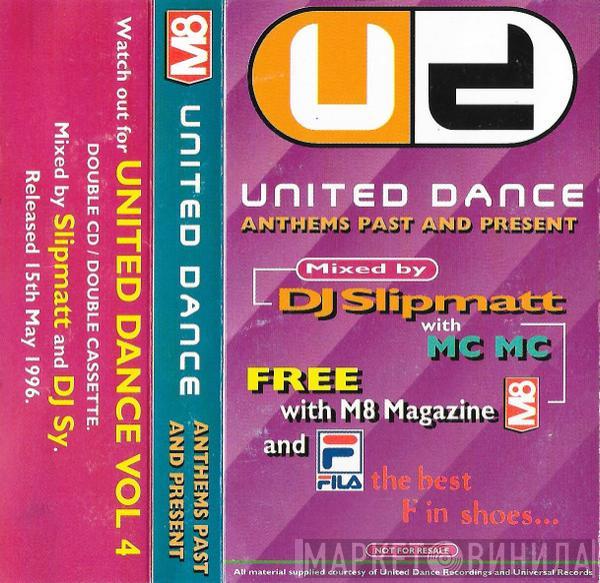 Slipmatt, MC MC - M8 - United Dance Anthems Past And Present
