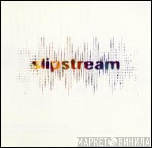 Slipstream  - Slipstream