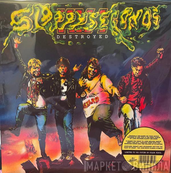Sloppy Seconds - Destroyed