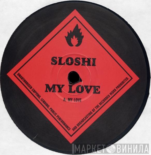 Sloshi - My Love