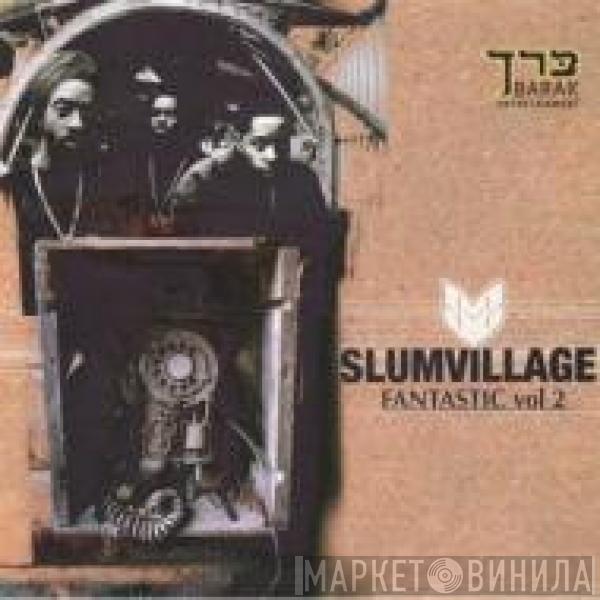  Slum Village  - Fantastic Vol. 2