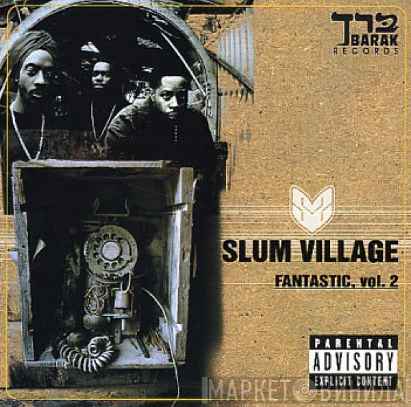  Slum Village  - Fantastic, Vol. 2