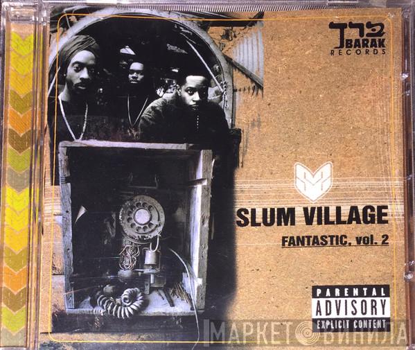  Slum Village  - Fantastic, Vol. 2