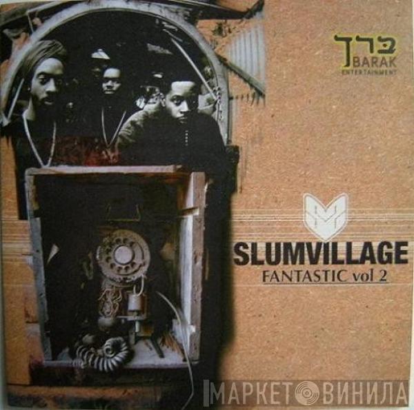  Slum Village  - Fantastic, Vol. 2