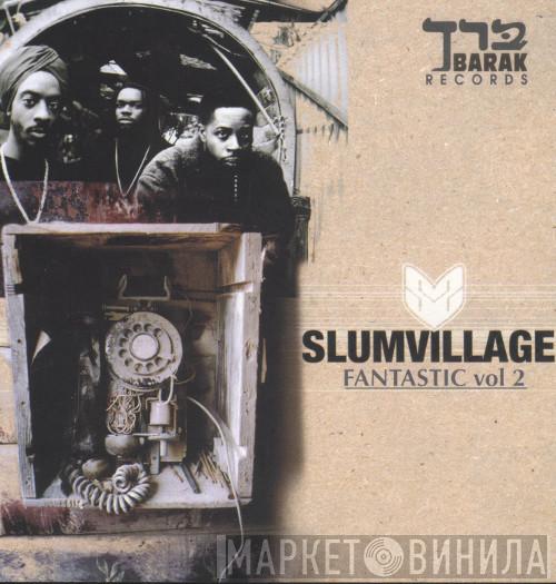  Slum Village  - Fantastic, Vol. 2