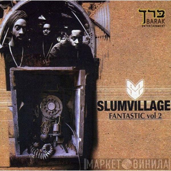  Slum Village  - Fantastic, Vol. 2