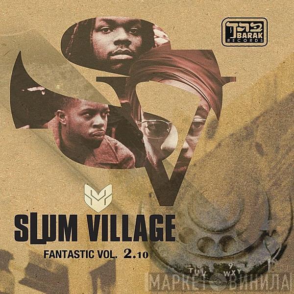  Slum Village  - Fantastic Volume 2.10