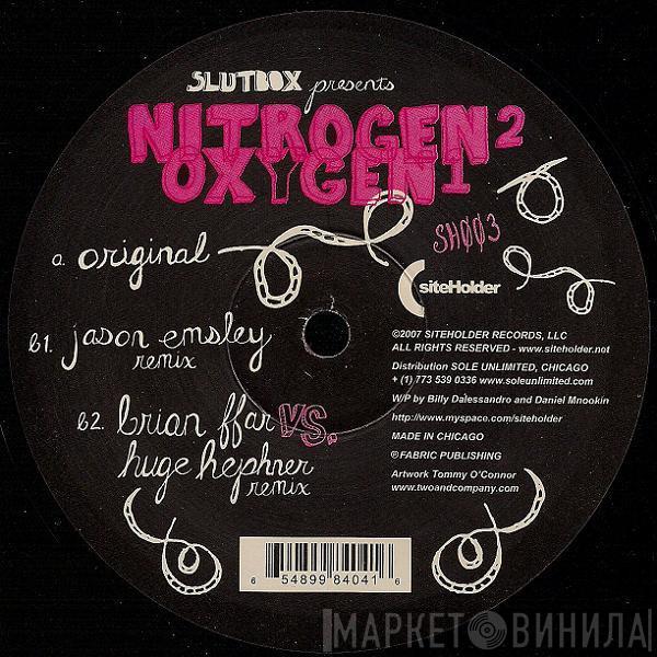 Slutbox - Nitrogen 2 Oxygen 1 EP