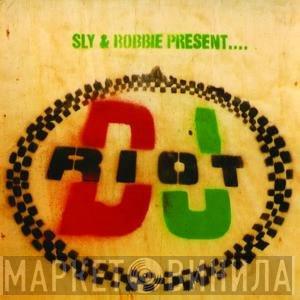  Sly & Robbie  - DJ Riot