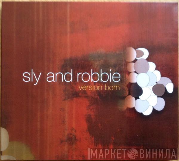  Sly & Robbie  - Version Born
