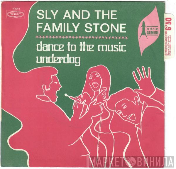 Sly & The Family Stone - Dance To The Music / Underdog