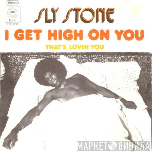 Sly Stone - I Get High On You