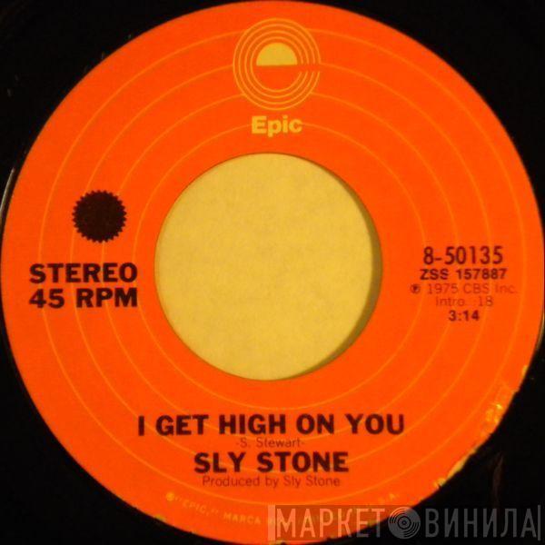 Sly Stone - I Get High On You