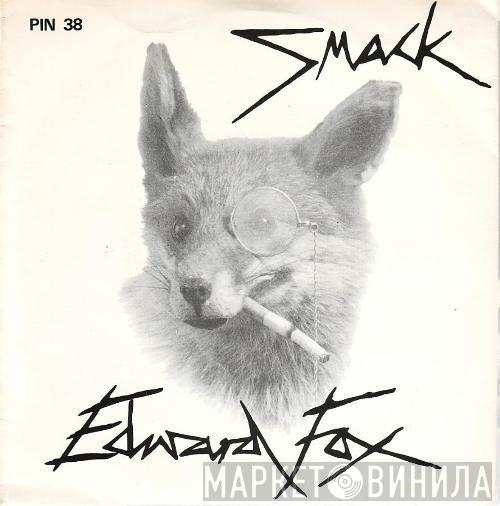 Smack  - Edward Fox