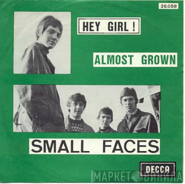  Small Faces  - Hey Girl! / Almost Grown
