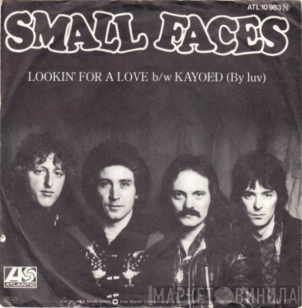 Small Faces - Lookin' For A Love B/W Kayoed (By Luv)