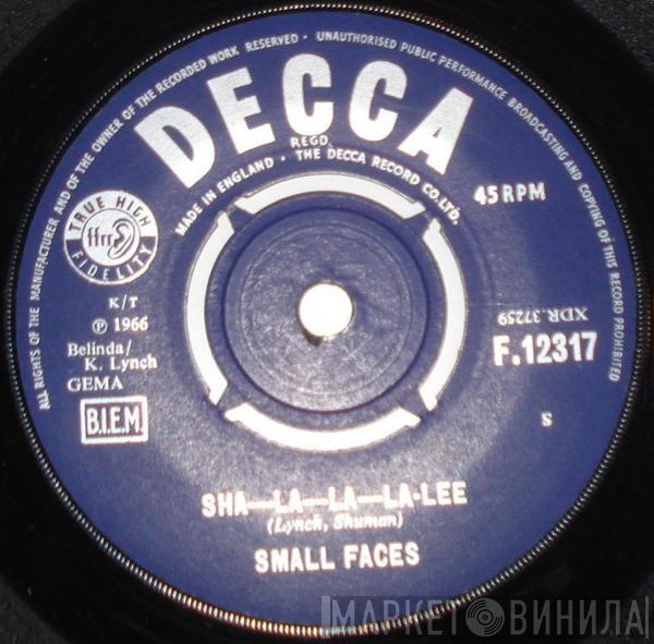  Small Faces  - Sha-La-La-La-Lee