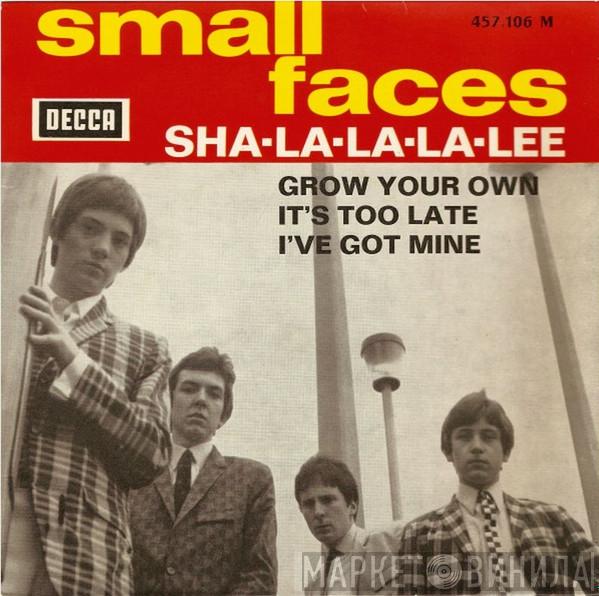  Small Faces  - Sha-La-La-La-Lee