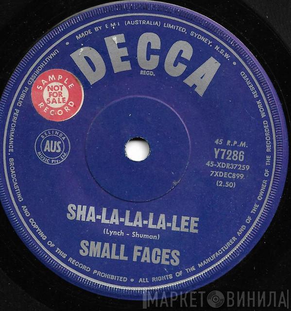  Small Faces  - Sha-La-La-La-Lee