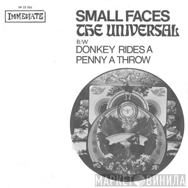 Small Faces - The Universal B/W Donkey Rides A Penny A Throw