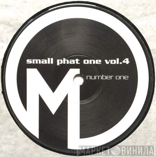 Small Phat One - Vol. 4 - Number One