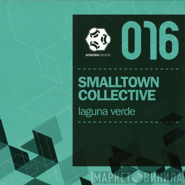 Smalltown Collective - Laguna Verde