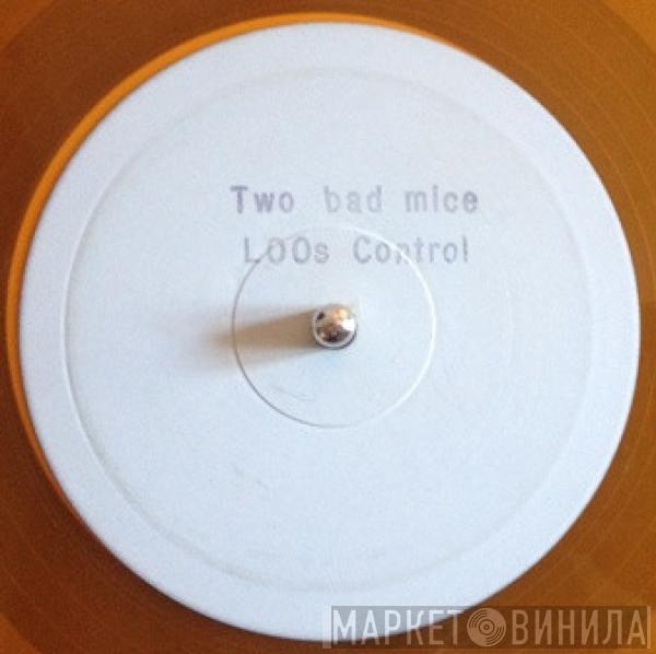 Smart E's - Loos Control (Two Bad Mice Remix)