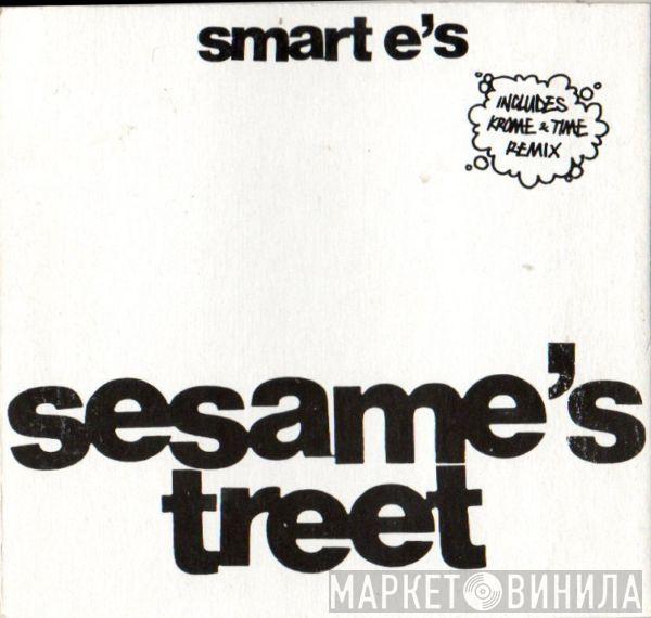 Smart E's  - Sesame's Treet