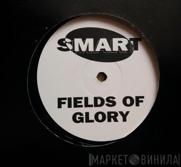 Smart - Fields Of Glory