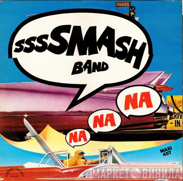  Smash Band  - Na Na Na