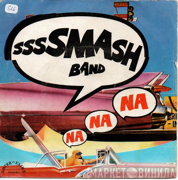  Smash Band  - Na Na Na