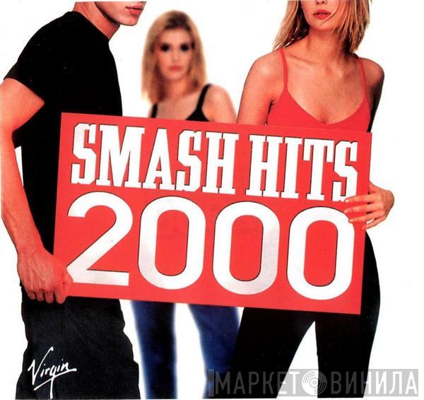  - Smash Hits 2000