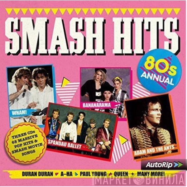  - Smash Hits 80s Annual